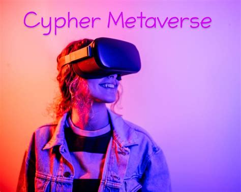 Cypher Metaverse.